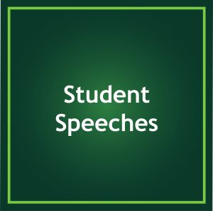 STUDENT SPEECHES